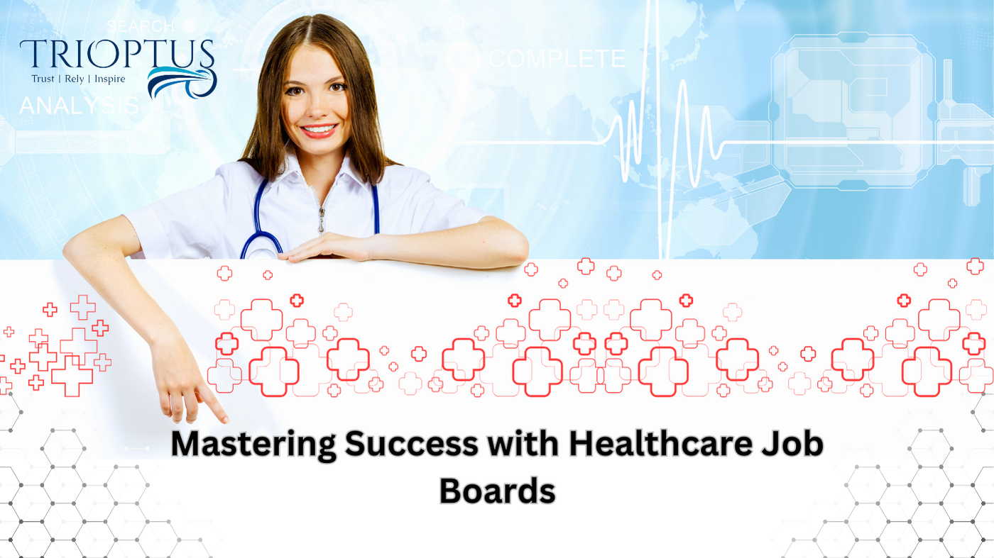 Mastering Success with Healthcare Job Boards